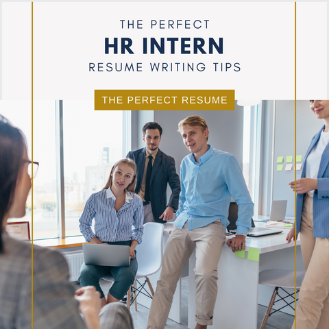 The Perfect HR Intern Resume Writing Tips