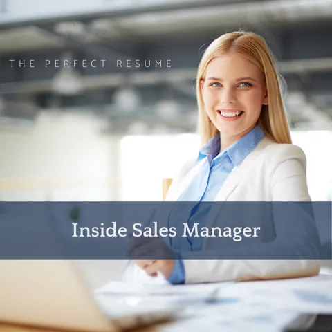 The Perfect Inside Sales Manager Resume Writing Tips