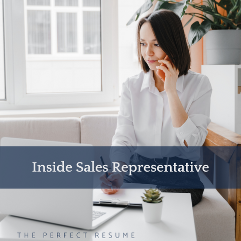 The Perfect Inside Sales Representative Resume Writing Tips
