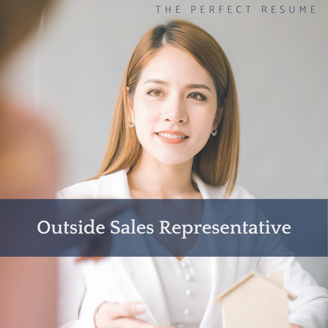The Perfect Outside Sales Representative Resume Writing Tips