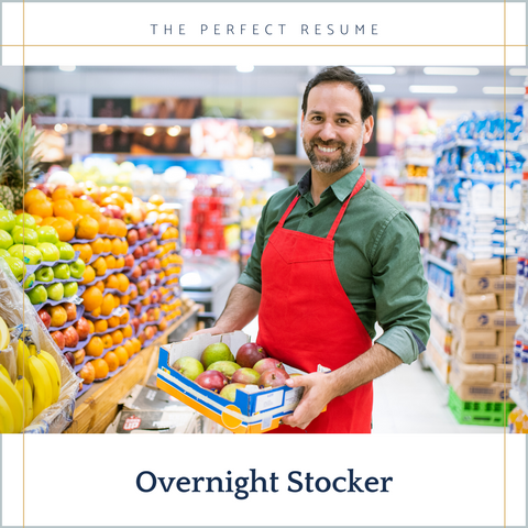 The Perfect Overnight Stocker Resume Writing Tips