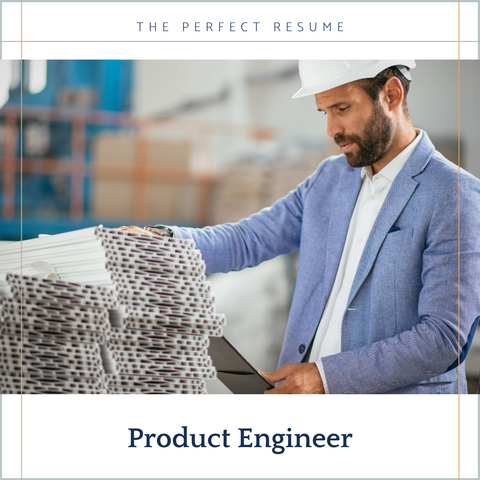 The Perfect Product Engineer Resume Writing Tips