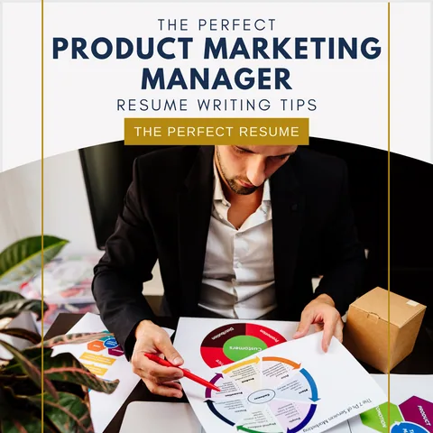 The Perfect Product Marketing Manager Resume Writing Tips