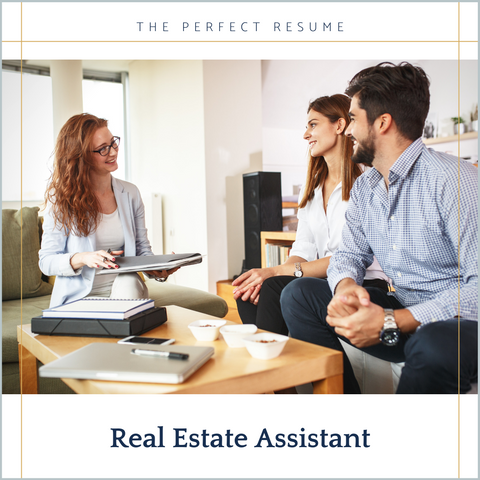 The Perfect Real Estate Assistant Resume Writing Tips