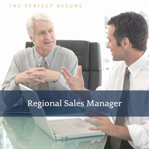 The Perfect Regional Sales Manager Resume Writing Tips
