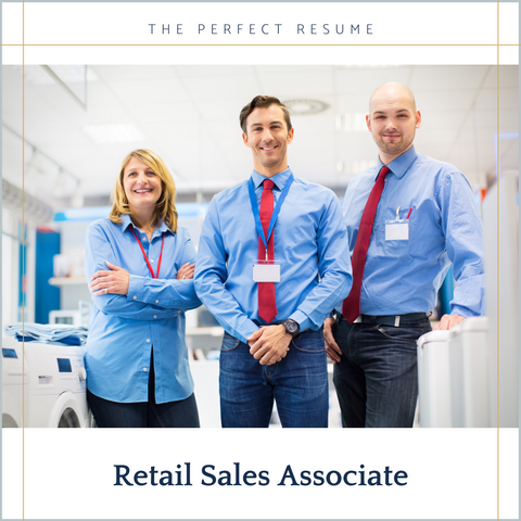 The Perfect Retail Sales Associate Resume Writing Tips
