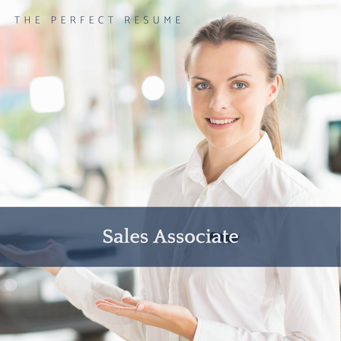The Perfect Sales Associate Resume Writing Tips