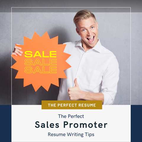 The Perfect Sales Promoter Resume Writing Tips