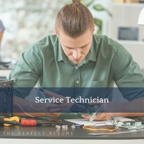 The Perfect Service Technician Resume Writing Tips