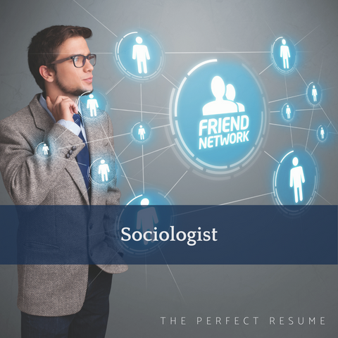 The Perfect Sociologist Resume Writing Tips