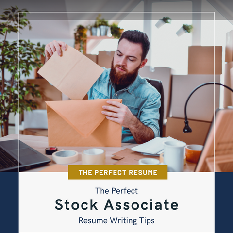 The Perfect Stock Associate Resume Writing Tips