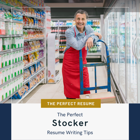The Perfect Stocker Resume Writing Tips