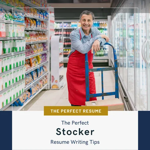 The Perfect Stocker Resume Writing Tips