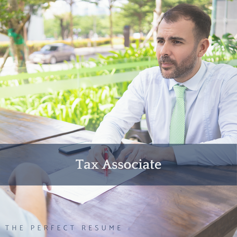 The Perfect Tax Associate Resume Writing Tips