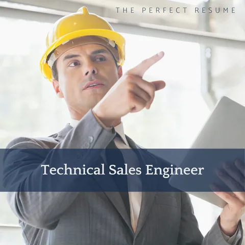 The Perfect Technical Sales Engineer Resume Writing Tips