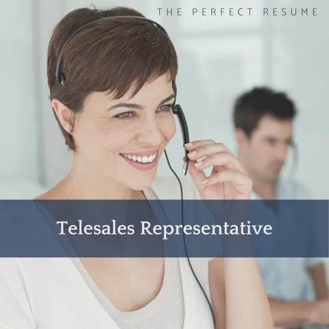 The Perfect Telesales Representative Resume Writing Tips