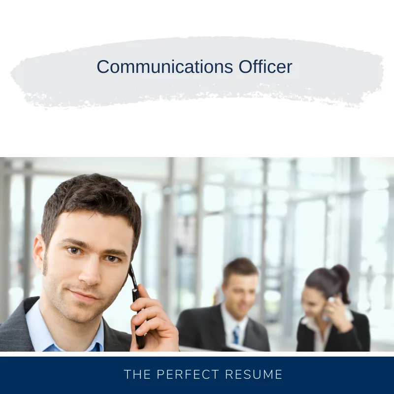 Communications Officer Resume