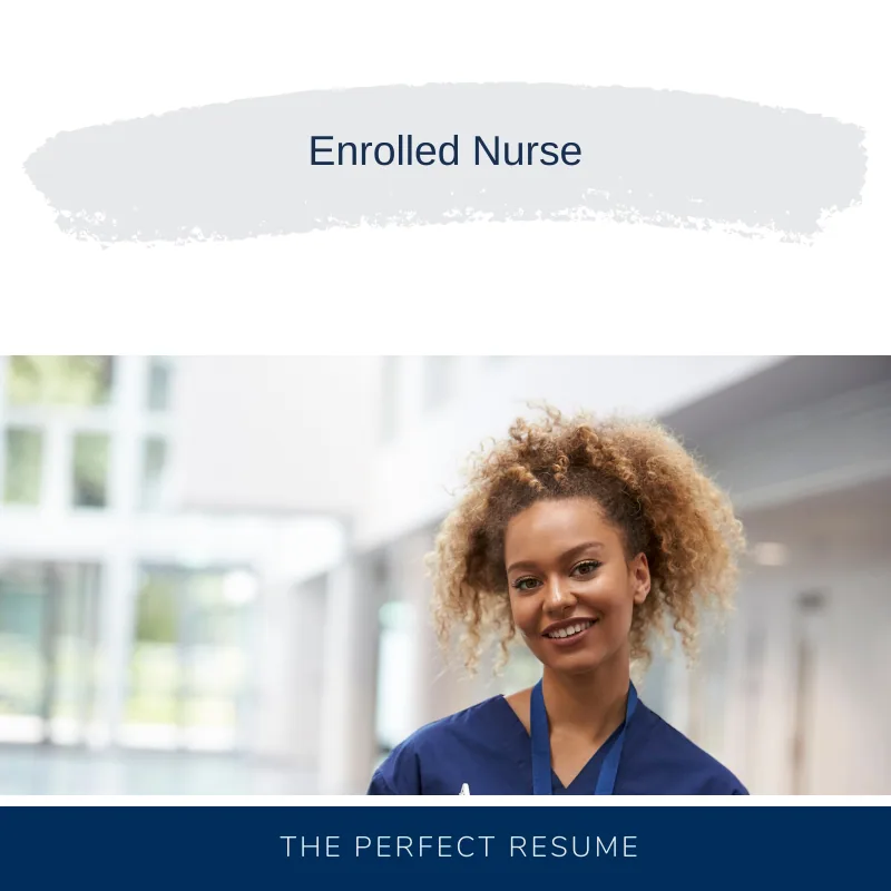 Enrolled Nurse Resume