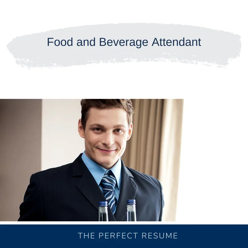 Food and Beverage Attendant Resume