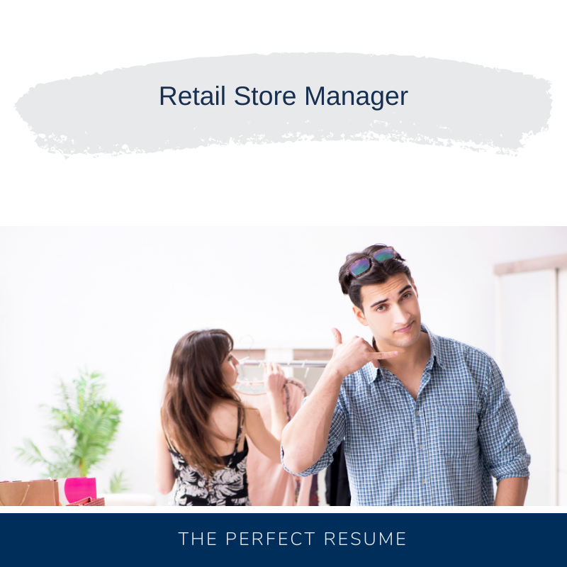 Retail Store Manager Resume