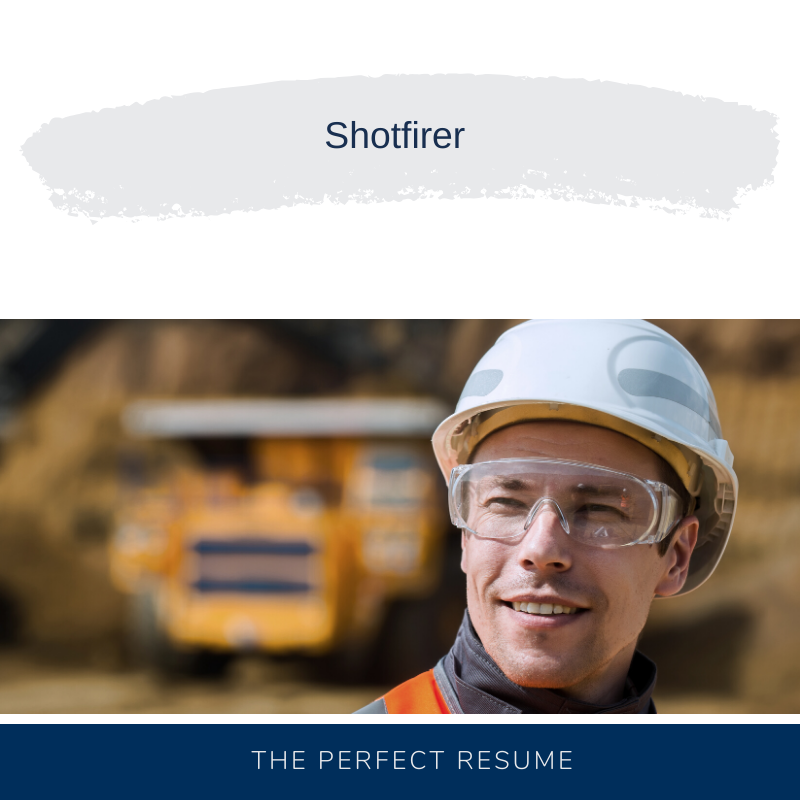 Shotfirer Resume